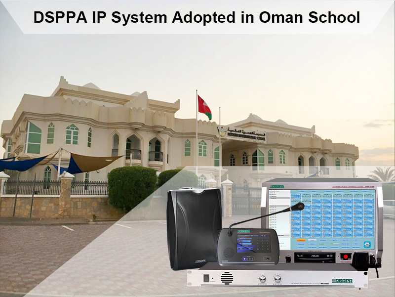 DSPPA IP Network System Adopted in Modern International School, Muscat, Oman