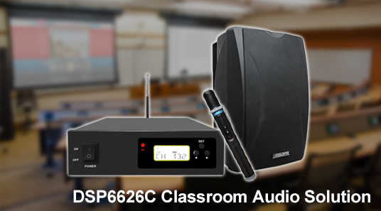 DSP6626C Classroom Audio Solution