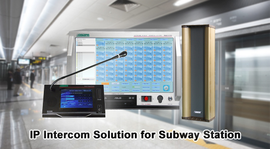 MAG6000 IP Intercom Solution for Subway Station