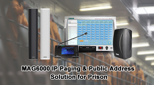 MAG6000 IP Paging & Public Address Solution for Prison