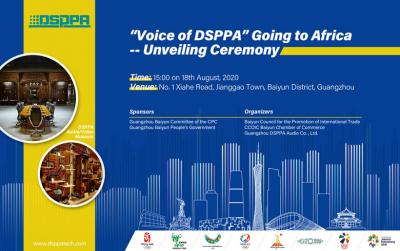 Unveiling Ceremony - “Voice of DSPPA” Going to Africa