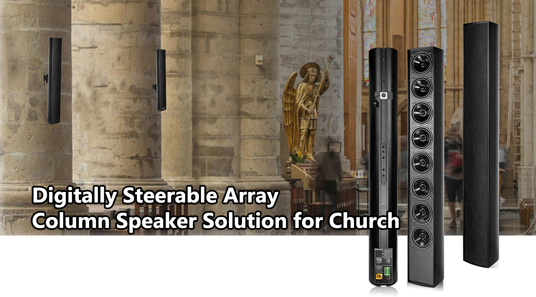 New Generation DSP1500 Series  Digitally Phased Array Directional Column Speaker Solution for Church