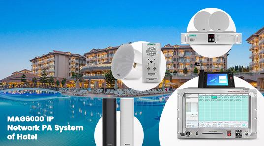 MAG6000 IP Network PA System of Hotel