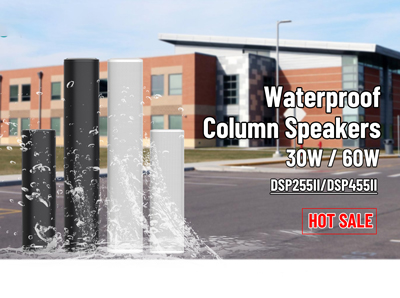 DSP255II/DSP455II 30W/60W Waterproof Column Speakers