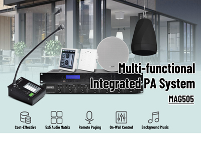 MAG505 Multi-functional lntegrated PA System