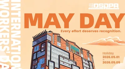 DSPPA | In Celebration of May Day: Holiday Schedule